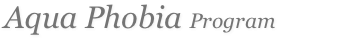Aqua Phobia Program